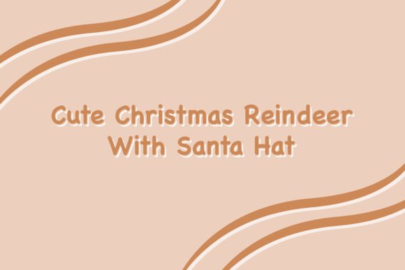 Cute Christmas Reindeer with Santa Hat Graphics
