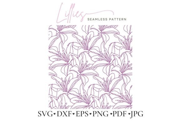 Lilies Flower Seamless Pattern Svg Graphics